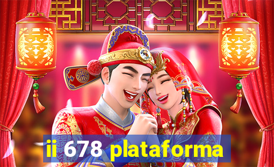 ii 678 plataforma